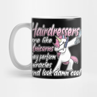 Hairdressers Are Like Unicorns Hairdressing Salon Mug